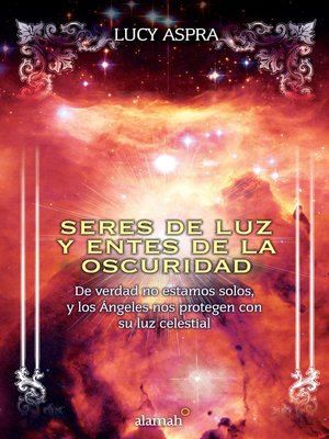 cover image of Seres de luz y entes de la oscuridad